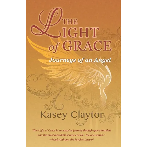The Light of Grace: Journeys of an Angel