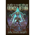 Kronos' Return: Legacy of the Gods: Book Four