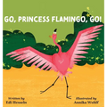 Go, Princess Flamingo, Go!