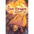 The Sun Dragon: Volume 1