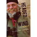 Headed Into the Wind: A Memoir