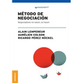 Método De Negociación: Negociadores No Nacen, Se Hacen