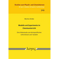 Modelle Und Experimente Im Chemieunterricht: Eine Videostudie Zum Fachspezifischen Lehrerwissen Und -Handeln
