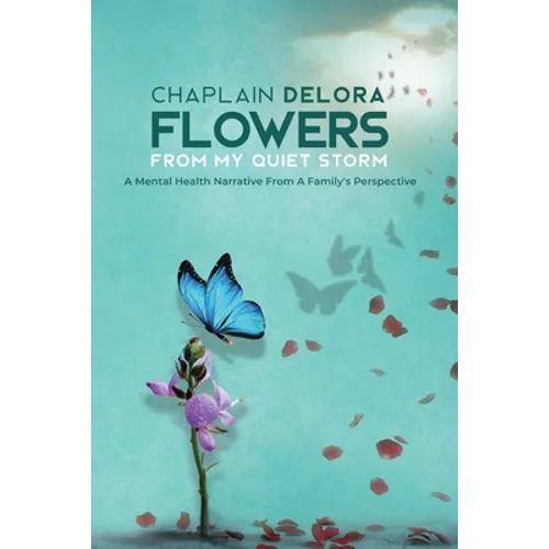 Flowers From My Quiet Storm