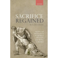 Sacrifice Regained: Morality and Self-Interest in British Moral Philosophy from Hobbes to Bentham