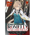 Romelia War Chronicle: The Count's Daughter Rallies an Army in the Wake of Mankind's Victory (Manga) Vol. 1