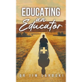 Educating an Educator