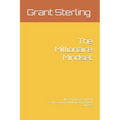 The Millionaire Mindset: Mastering Government Contracting for Unlimited Financial Success