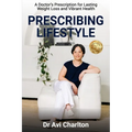 Prescribing Lifestyle: A Doctor's Prescription for Lasting Weight Loss and Vibrant Health