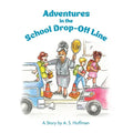 Adventures in the School Drop-Off Line