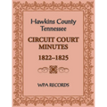 Hawkins County, Tennessee Circuit Court Minutes, 1822-1825