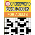 100 Crossword Puzzles Books for Adults: Crossword Puzzle Book for Adults and Seniors Large Print