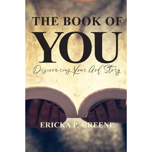 The Book of You: Discovering Your God Story