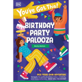 You've Got This! Birthday Party Palooza: Pick Your Own Adventure