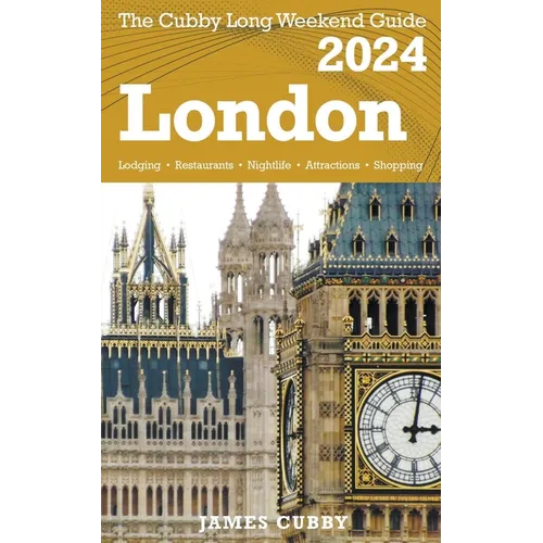 LONDON The Cubby 2024 Long Weekend Guide