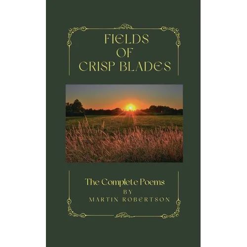 Fields Of Crisp Blades