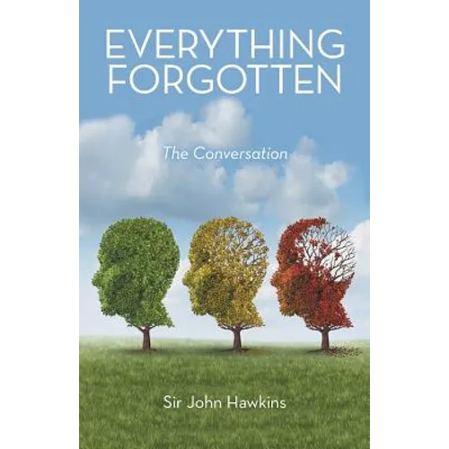 Everything Forgotten: The Conversation