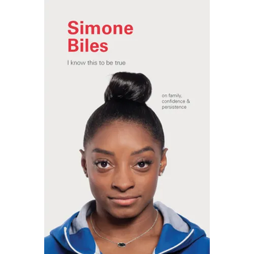 Simone Biles: On Family, Confidence, and Persistence