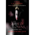Curse Of Crowns Blood You Will Taste: Blood You Will Taste