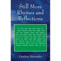 Still More Rhymes and Reflections