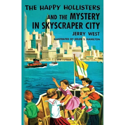 The Happy Hollisters and the Mystery in Skyscraper City