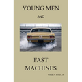 Young Men and Fast Machines