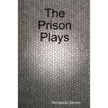 The Prison Plays