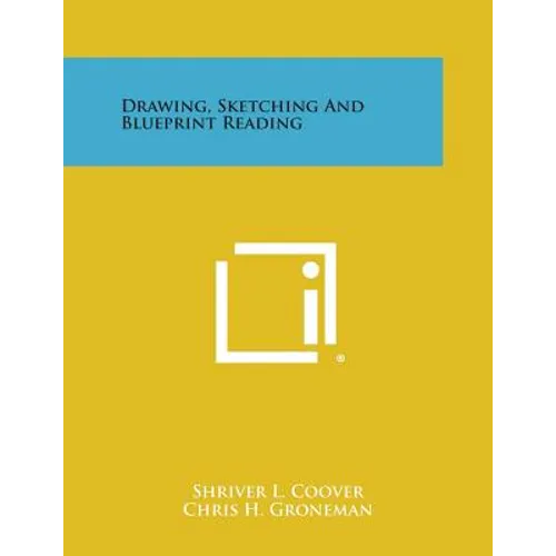 Drawing, Sketching and Blueprint Reading