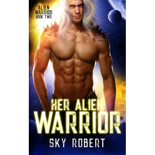 Her Alien Warrior: A Sci Fi Alien Fated Mates Romance