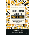 The Ultimate Guide to Power Tools: Master Efficiency, Ensure Safety, and Perfect Maintenance