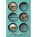 The Secret World of Denisovans: The Epic Story of the Ancient Cousins to Sapiens and Neanderthals