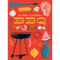 101 Things to Do with a Bbq, New Edition
