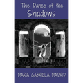 The Dance of the Shadows