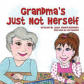 Grandma's Just Not Herself