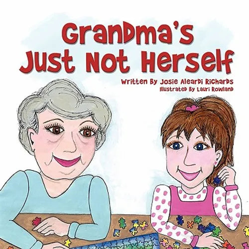 Grandma's Just Not Herself