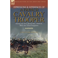 Impressions & Experiences of a French Cavalry Trooper During the First World War, 1914-15, With the 22nd Dragoons