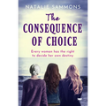 The Consequence of Choice