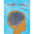 Magic Choices