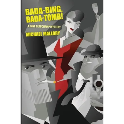 Bada-Bing, Bada-Tomb!: A Dave Beauchamp Mystery