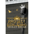 Protect Your Queen