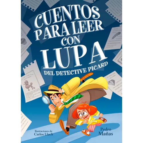Cuentos Para Leer Con Lupa del Detective Piccard / Stories to Read with a Magnifying Glass by Detective Piccard