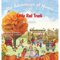 The Adventures of Nonna and the Little Red Truck in Autumn