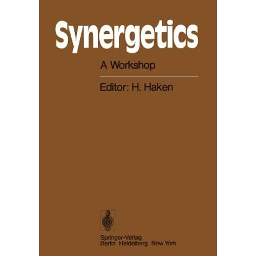 Synergetics: A Workshop Proceedings of the International Workshop on Synergetics at Schloss Elmau, Bavaria, May 2-7, 1977