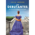 Los Retos de Conquistar a Un Duque: Las Debutantes 1. Los Retos de Conquistar a Un Duque