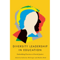 Diversity Leadership in Education: Embedding Practices of Social Justice