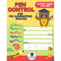 Pen Control and Pre-Handwriting Practice Activity Book for Kids: Practice Pre-Writing Skills by Tracing Patterns, Lines, and Shapes for Kindergarten a