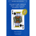 Elementary Bridge Five Card Major Student Text