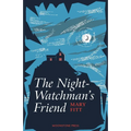The Night Watchman's Friend