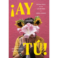 ¡Ay Tú!