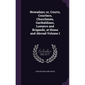 Nowadays; or, Courts, Courtiers, Churchmen, Garibaldians, Lawyers and Brigands, at Home and Abroad Volume 1